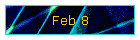 Feb 8